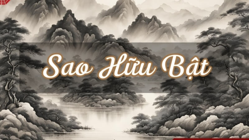 Sao Hữu Bật là gì? Tổng quan và đặc tính