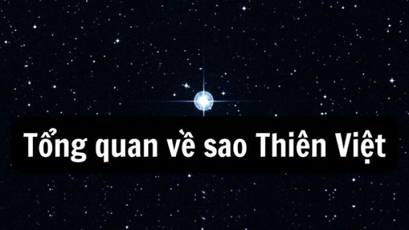 Đặc tính chung của sao Thiên Việt