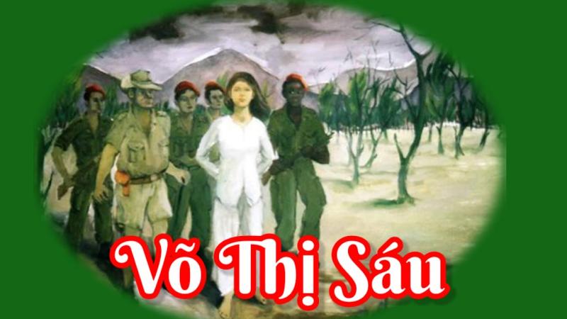 Câu chuyện về chị Võ Thị Sáu Câu chuyện về chị Võ Thị Sáu