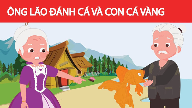 Ông lão đánh cá và con cá vàng Ông lão đánh cá và con cá vàng