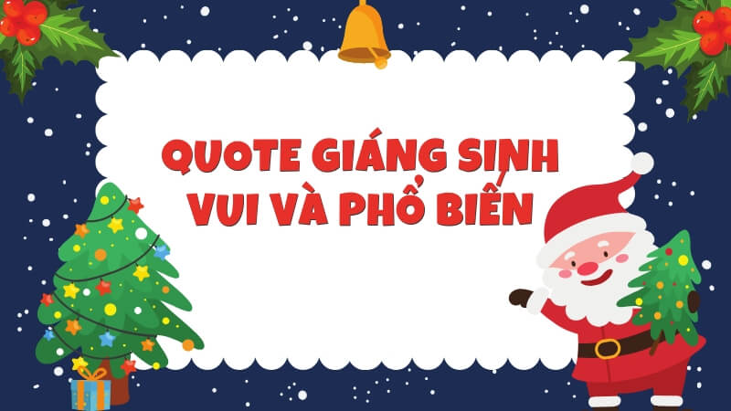 Quote Giáng sinh vui vẻ và phổ biến