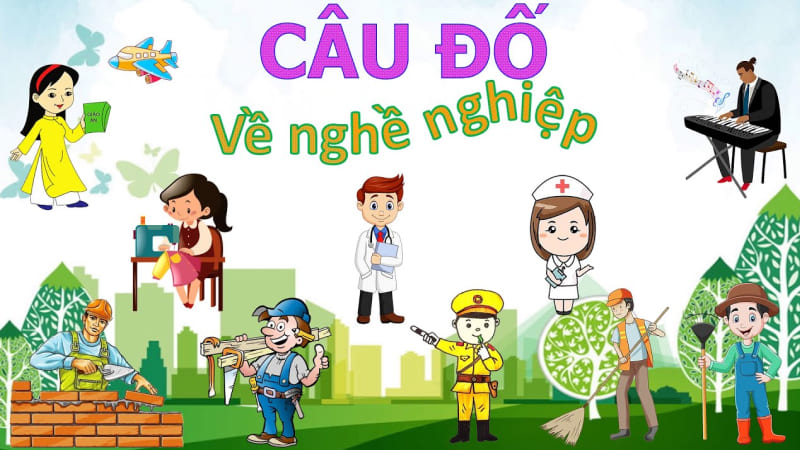 Câu đố về nghề nghiệp