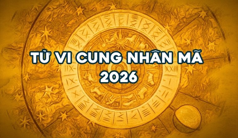 Tử vi cung Nhân Mã năm 2026 -Tự do khám phá hay ổn định để bứt phá?