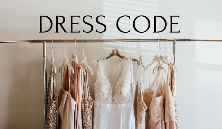 Dress code là gì? Giải mã các quy định trang phục dự tiệc phổ biến nhất hiện nay