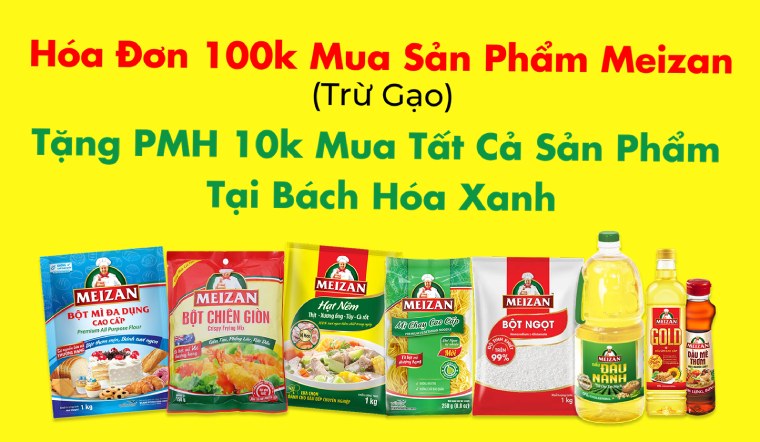 Tích lũy Meizan - Nhận ngay phiếu mua hàng tại Bách hóa XANH