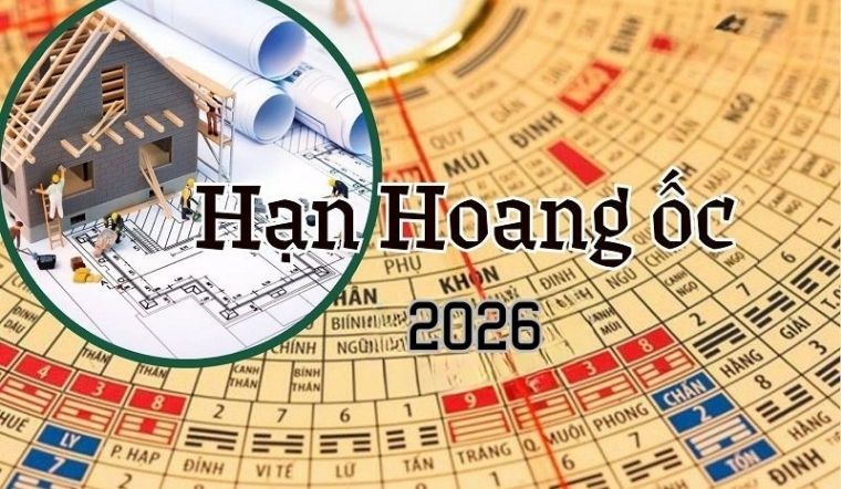 Năm 2026 tuổi nào phạm Hoang Ốc? Tuyệt đối đừng xây nhà nếu gặp cung này