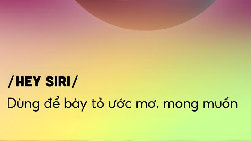 Các phiên bản Hey Siri phổ biến nhất Các phiên bản Hey Siri phổ biến nhất