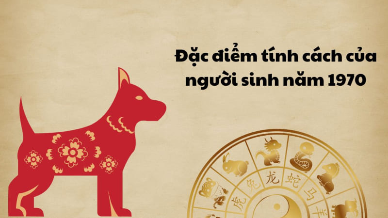 Tính cách người sinh năm 1970