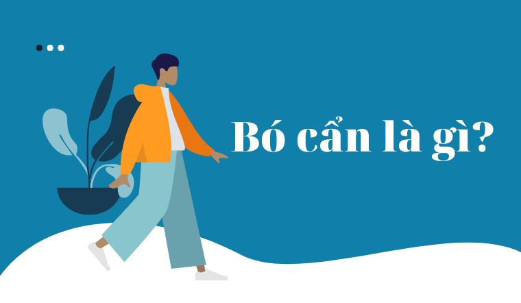 Bó cẩn là gì? Tại sao người "bó cẩn" thường dễ thành công và giàu có?