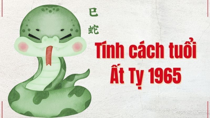 Tính cách người sinh năm 1965