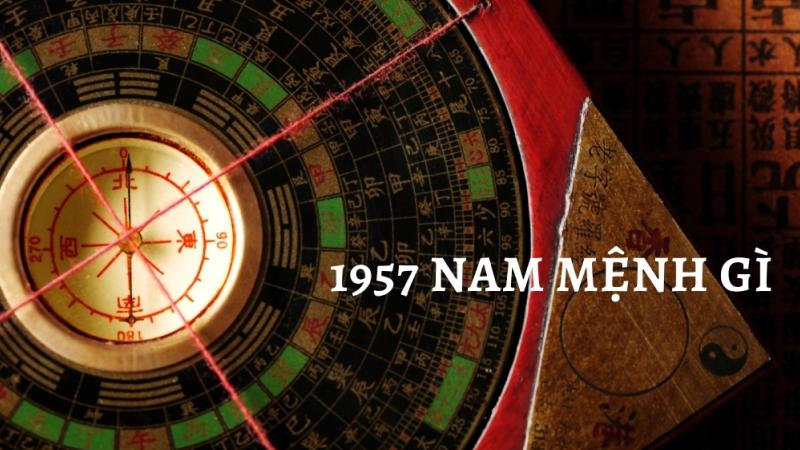 Cung mệnh của năm sinh 1957 Cung mệnh của năm sinh 1957