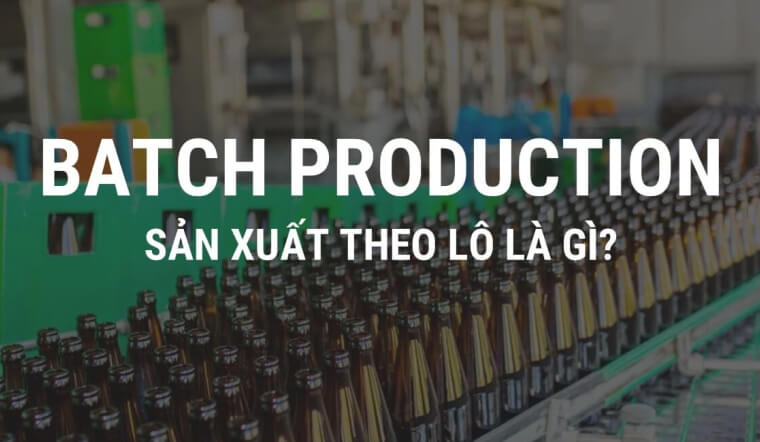 Trend 'sản xuất theo lô' là gì? Giải thích ý nghĩa, nguồn gốc