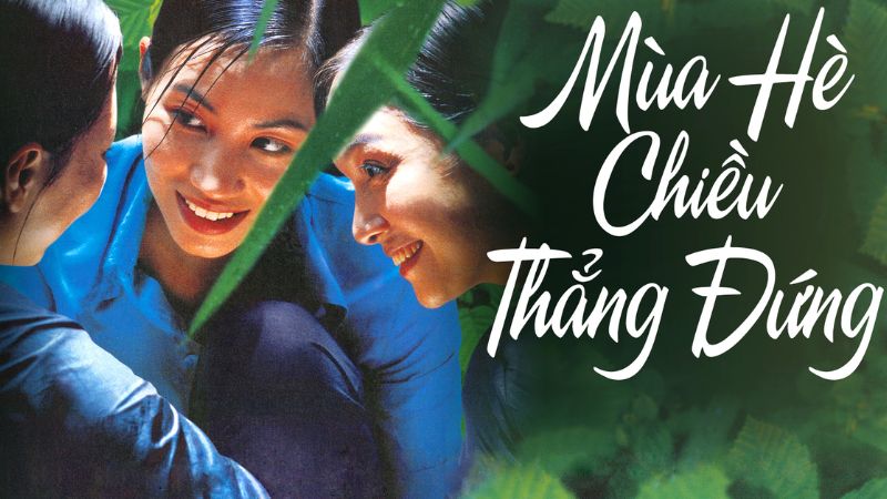 Phim Mùa Hè Chiều Thẳng Đứng