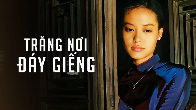 Phim Trăng Nơi Đáy Giếng