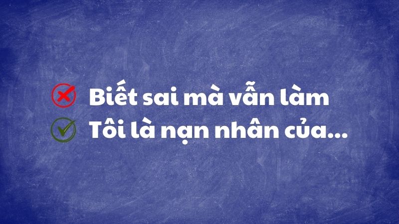 Tôi là nạn nhân của… Tôi là nạn nhân của…