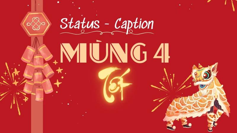 Caption mùng 4 Tết Caption mùng 4 Tết