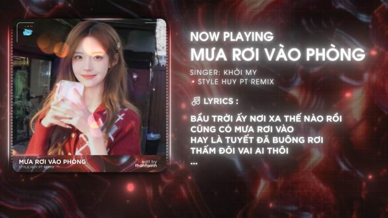 Mưa Rơi Vào Phòng (Huy PT Remix) - Khởi My