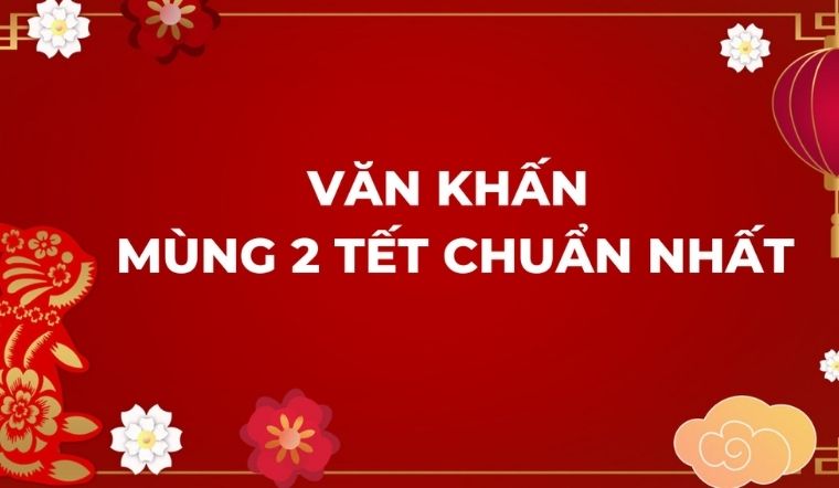 Văn khấn mùng 2 Tết - Bài cúng gia tiên chuẩn, ý nghĩa nhất