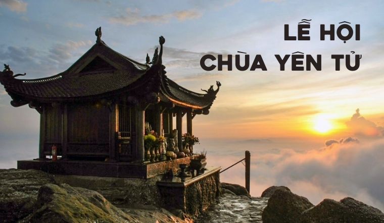 Kinh nghiệm đi Lễ hội chùa Yên Tử - Cẩm nang hành hương chi tiết