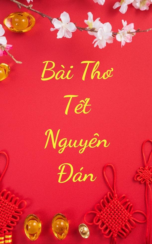 Những bài thơ về Tết Nguyên đán hay, ý nghĩa nhất