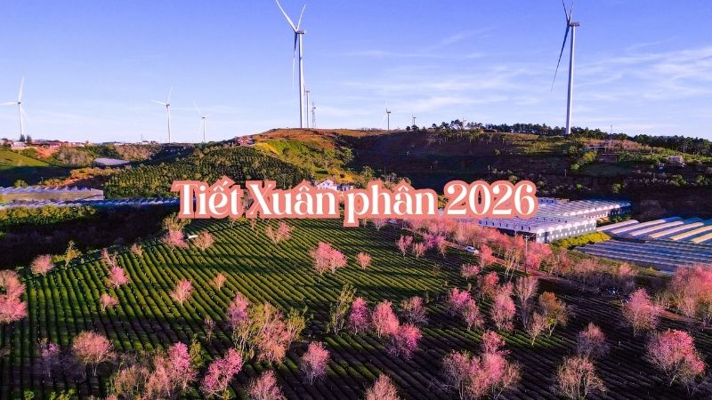 Đặc điểm thời tiết vào tiết Xuân phân 2026