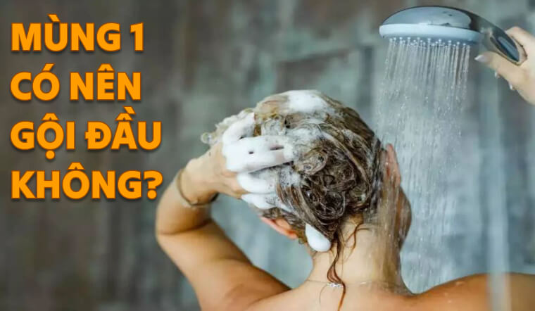 Mùng 1 Tết có nên gội đầu không? Giải thích theo quan niệm xưa