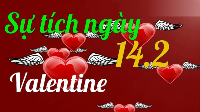 Sự tích Ngày Lễ Tình Nhân bắt nguồn từ đâu?