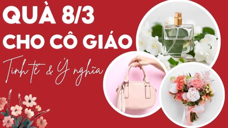 Nguyên tắc chọn quà 8/3 cho cô giáo Nguyên tắc chọn quà 8/3 cho cô giáo
