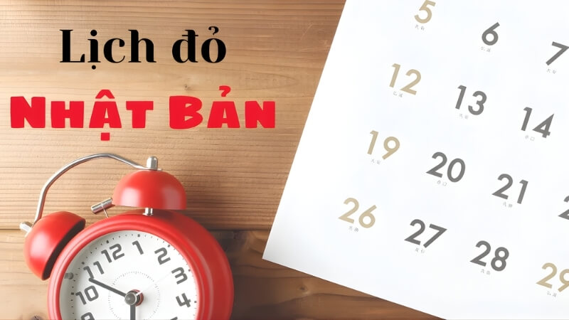 Cách xem và sử dụng lịch đỏ Nhật Bản đúng cách Cách xem và sử dụng lịch đỏ Nhật Bản đúng cách