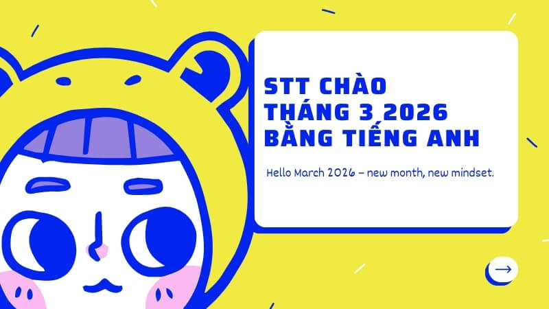 STT chào tháng 3 2026 bằng tiếng Anh