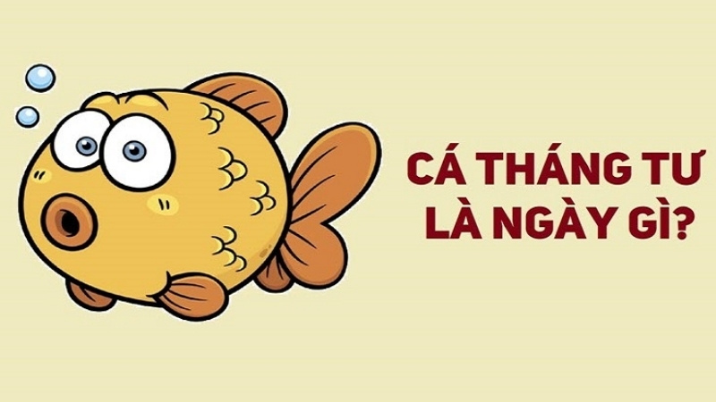 Cá tháng Tư là ngày để mọi người bày ra những trò đùa và trêu chọc nhau