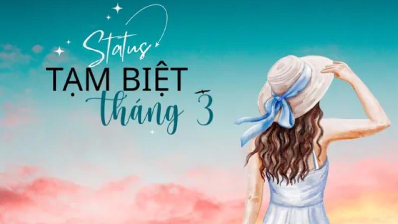 Thơ tạm biệt tháng 3 buồn