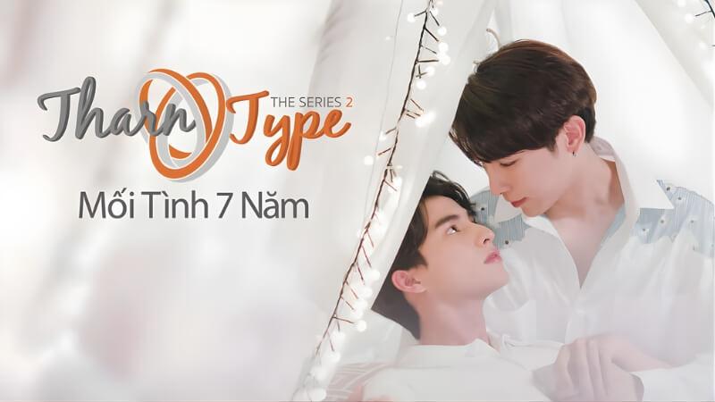TharnType 2: 7 Years of Love (2020) TharnType 2: 7 Years of Love (2020)