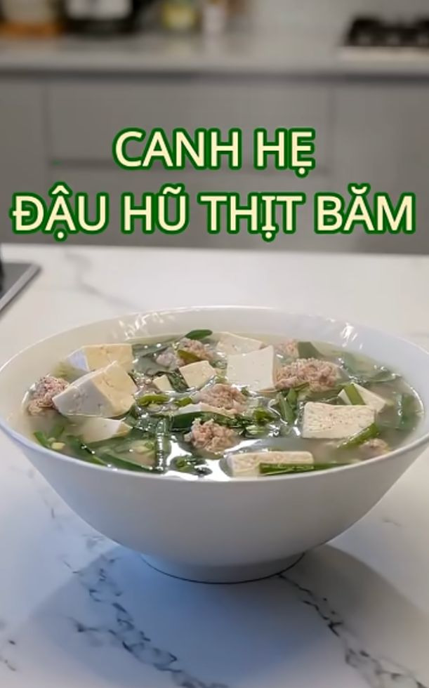 2 cách làm canh hẹ đậu hũ non ngọt mát cực dễ làm