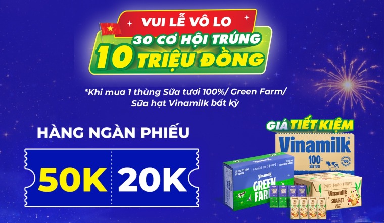 Vui lễ vô lo - Săn 10 triệu đồng khi mua thùng sữa Vinamilk tại Bách hóa XANH