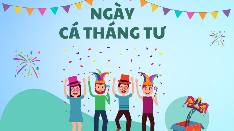 Ngày Cá tháng Tư 1/4 Ngày Cá tháng Tư 1/4