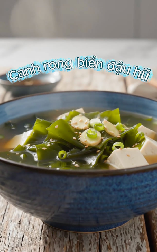 Bí quyết nấu canh đậu hũ rong biển ngon lành thanh mát không bị tanh