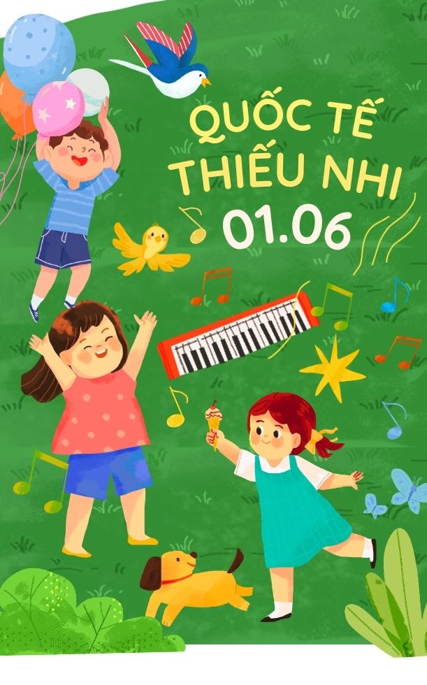 Ngày Quốc tế Thiếu nhi 1/6: Nguồn gốc và ý nghĩa