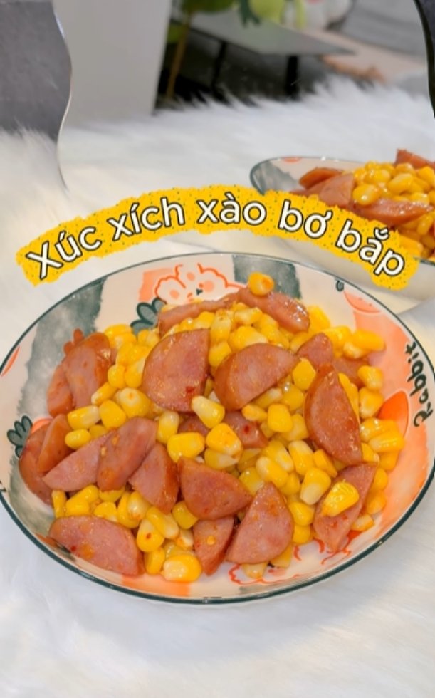3 cách làm xúc xích xào bơ bắp thơm lừng, béo ngậy cực dễ làm