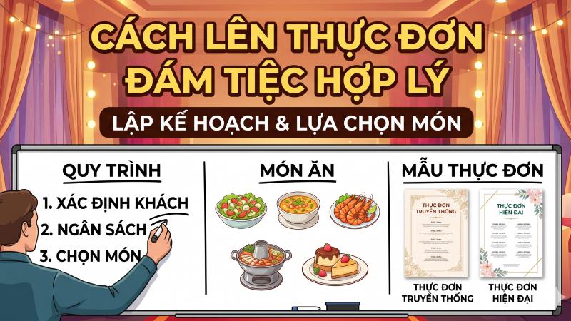 Cách lên thực đơn đám tiệc hợp lý