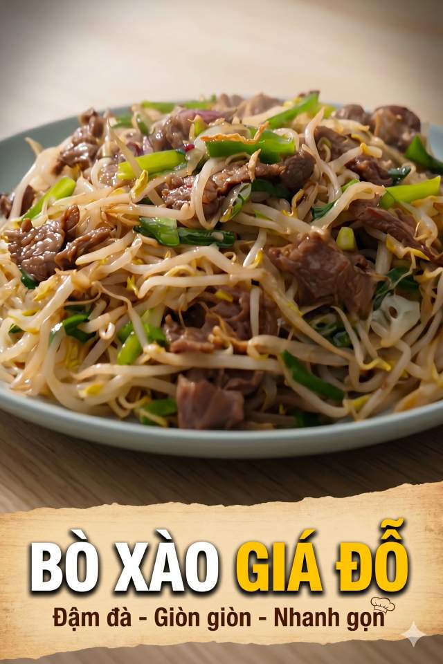 Cách làm bò xào giá đỗ giòn ngọt chín tới, thịt bò mềm mọng không bị dai