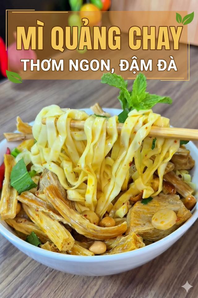 2 cách làm mì Quảng chay ngon chuẩn vị miền Trung