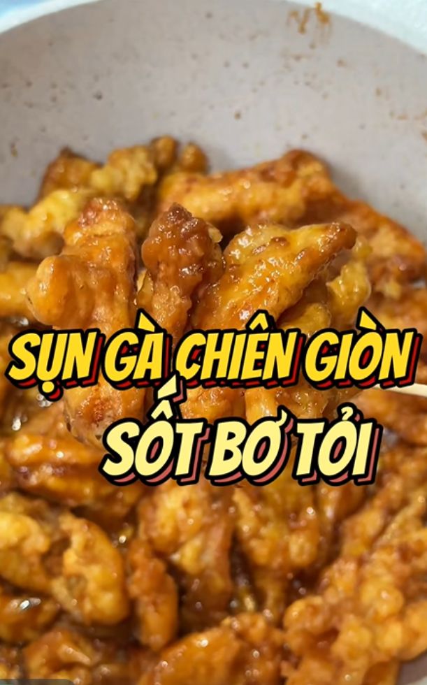 Cách làm sụn gà chiên giòn sốt bơ tỏi nhâm nhi cùng bia cực hợp
