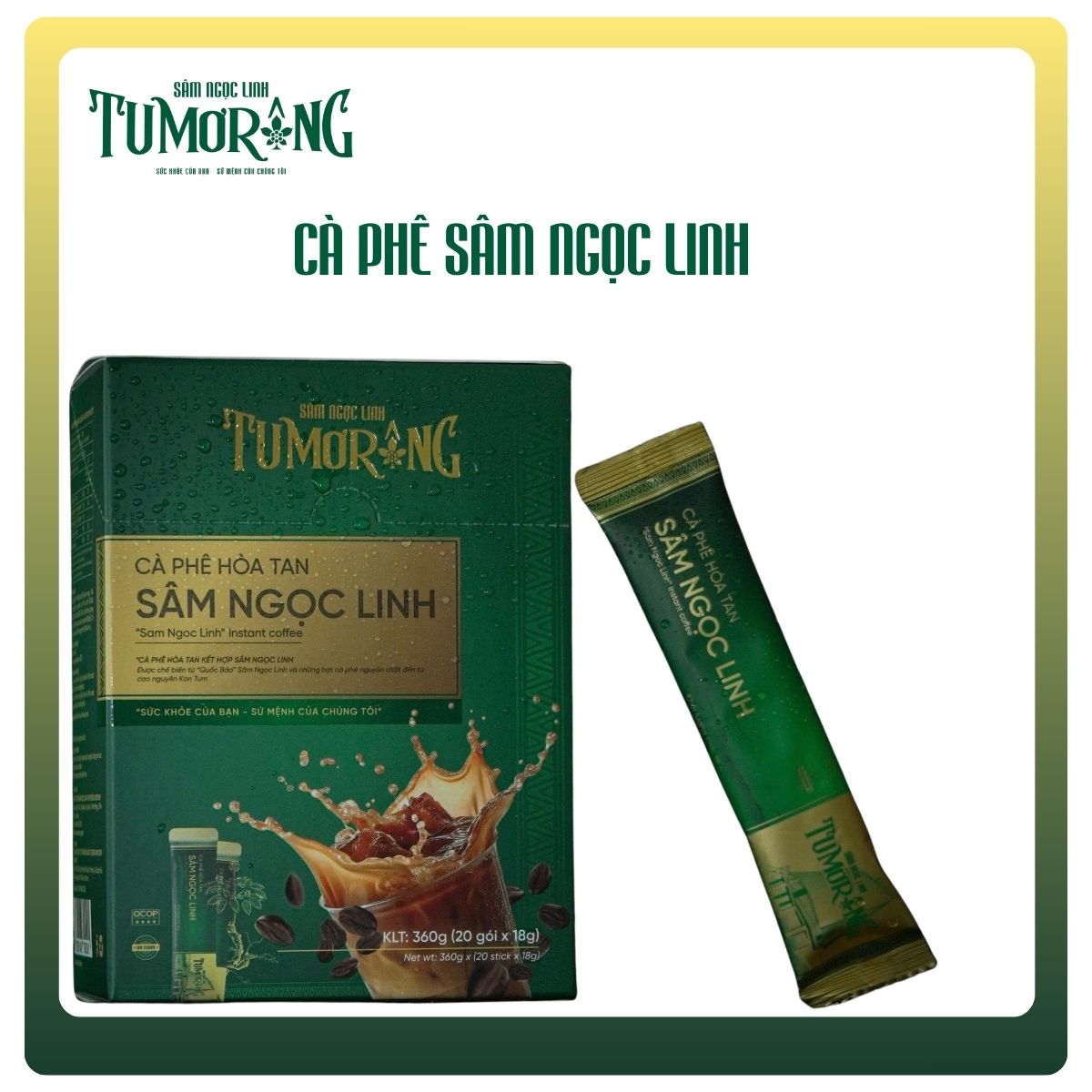 CÀ PHÊ SÂM NGỌC LINH HOÀ TAN TU MƠ RÔNG