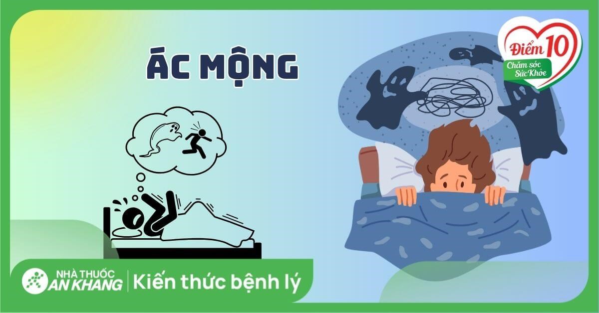 Ác mộng khi ngủ là gì? Nguyên nhân và cách khắc phục hiệu quả