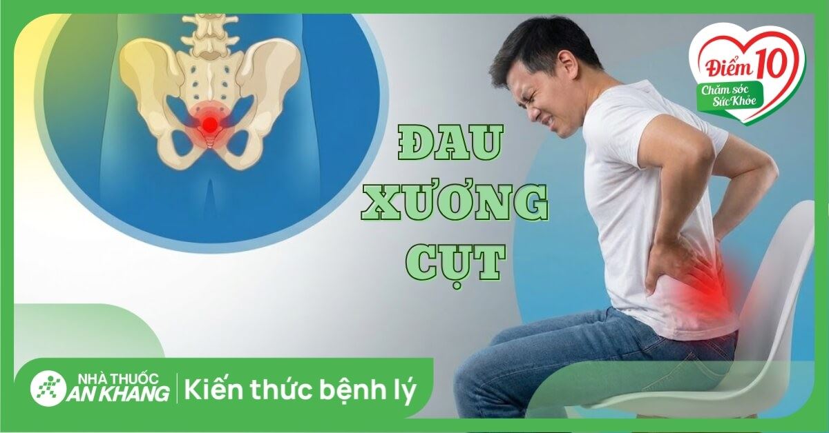 Đau xương cụt: Nguyên nhân, dấu hiệu và cách điều trị hiệu quả