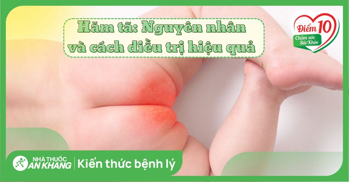 Hăm tã: Nguyên nhân, dấu hiệu và cách trị dứt điểm tại nhà