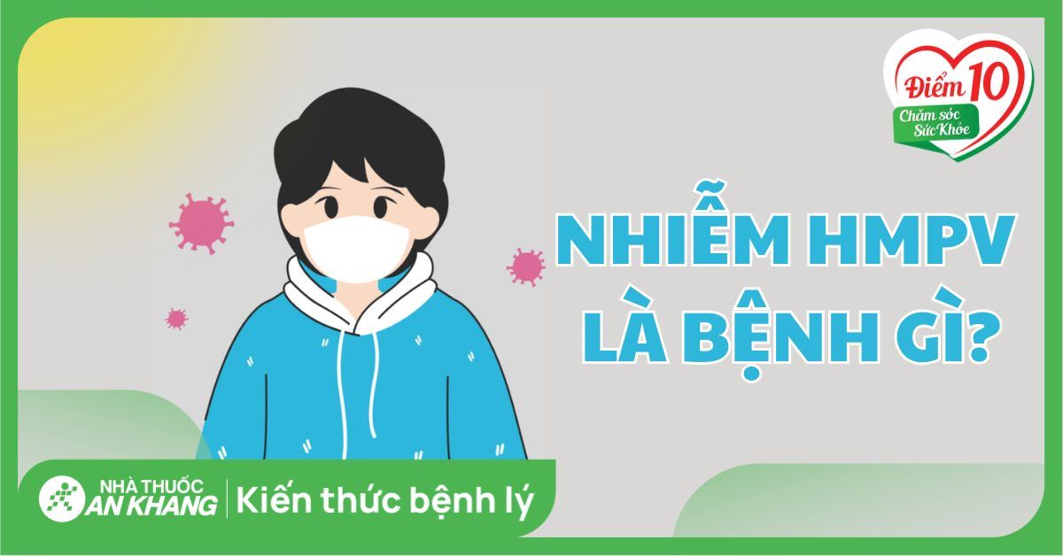 Human metapneumovirus (HMPV) là gì? Triệu chứng, phòng ngừa, điều trị