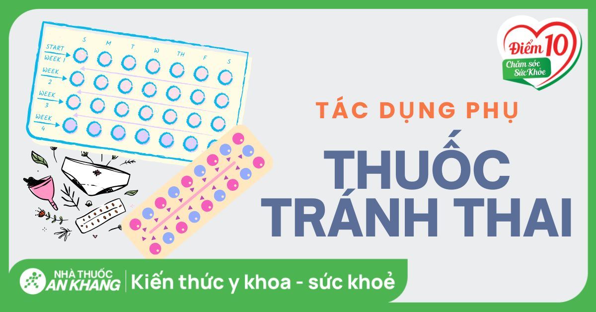 11 tác dụng phụ của thuốc tránh thai bạn nên biết