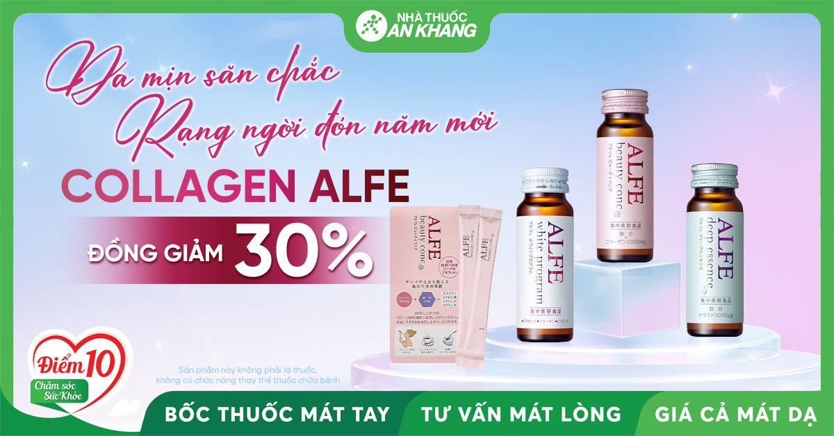 (15/12 - 25/12) DA MỊN SĂN CHẮC RẠNG NGỜI ĐÓN NĂM MỚI - COLLAGEN ALFE ĐỒNG GIẢM 30%